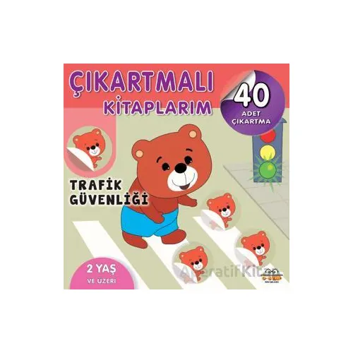 Çıkartmalı Kitaplarım - Trafik Güvenliği - Kolektif - 0-6 Yaş Yayınları