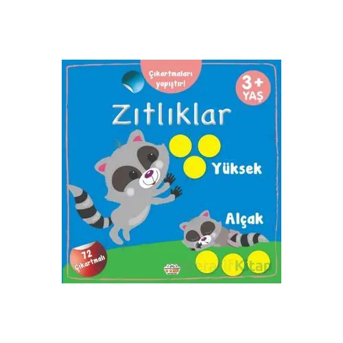 Zıtlıklar Yüksek - Alçak Çıkartmaları Yapıştır - Kolektif - 0-6 Yaş Yayınları