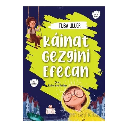Kainat Gezgini Efecan (10 Kitap) - Tuba Uluer - Nesil Çocuk Yayınları
