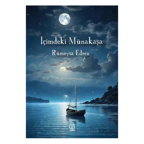 İçimdeki Münakaşa - Rümeysa Edren - Luna Yayınları