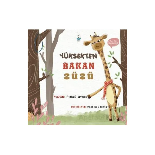 Yüksekten Bakan Züzü - Pınar Aydın - Luna Çocuk Yayınları