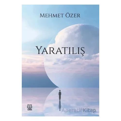 Yaratılış - Mehmet Özer - Luna Yayınları