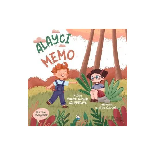 Alaycı Memo - Cansu Başak Yalçınkaya - Luna Çocuk Yayınları