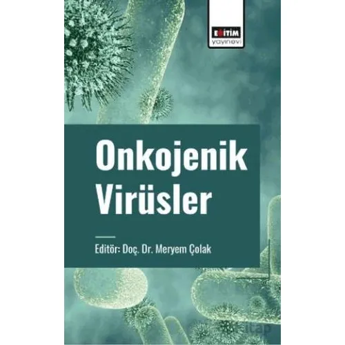 Onkojenik Virüsler - Şerife Yılmaz - Eğitim Yayınevi - Bilimsel Eserler