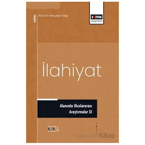 İlahiyat Alanında Uluslararası Araştırmalar XI