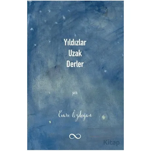 Yıldızlar Uzak Derler - Emre Özdoğan - Çıra Yayınları