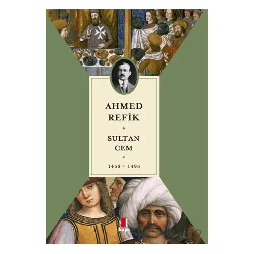 Sultan Cem - Ahmed Refik - Kapı Yayınları