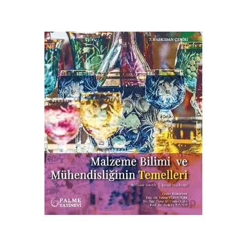 Malzeme Bilimi ve Mühendisliğinin Temelleri - William Smith - Palme Yayıncılık