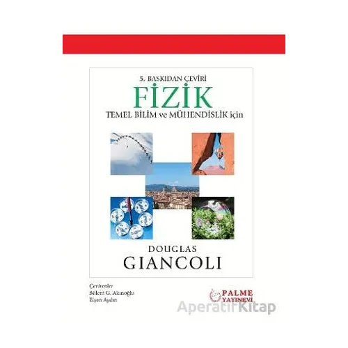 Fizik (Temel Bilim ve Mühendislik İçin) - Douglas Giancoli - Palme Yayıncılık