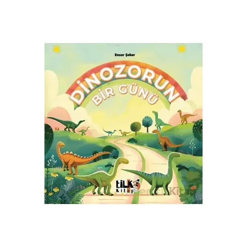 Dinozorun Bir Günü - Yağız Şeker - Tilki Kitap