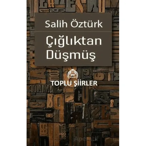 Çığlıktan Düşmüş - Salih Öztürk - Kekeme Yayınları