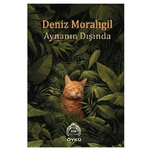 Aynanın Dışında - Deniz Moralıgil - Kekeme Yayınları