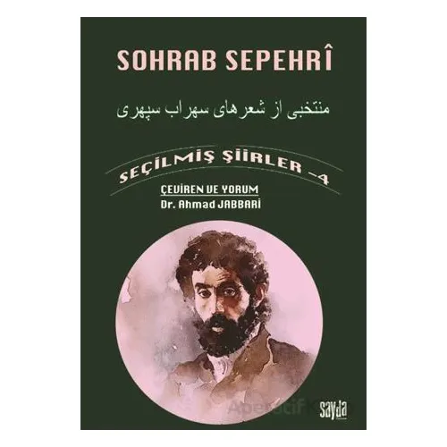 Seçilmiş Şiirler - 4 - Sohrap Sepehri - Sayda Yayınları