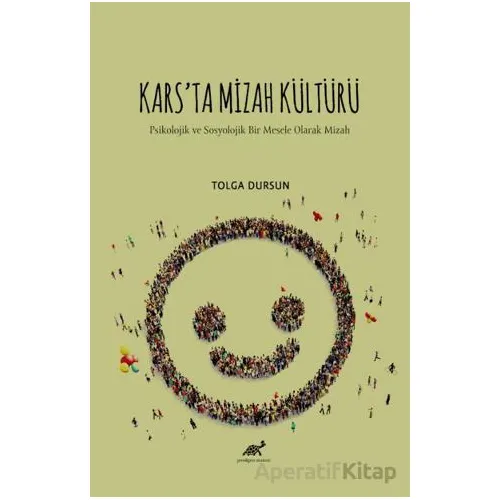 Karsta Mizah Kültürü Psikolojik ve Sosyolojik Bir Mesele Olarak Mizah