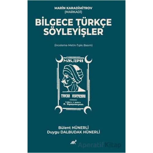Marin Karadimitrov (Markadi) Bilgece Türkçe Söyleyişler
