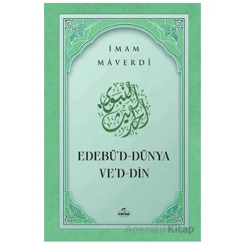 Edebüd Dünya ved Din - İmam Maverdi - Ravza Yayınları