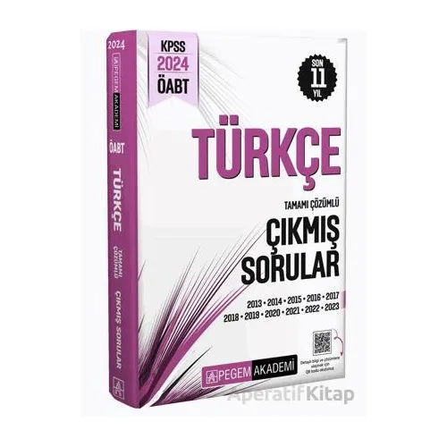2024 KPSS ÖABT Türkçe Tamamı Çözümlü Çıkmış Sorular - Kolektif - Pegem Akademi Yayıncılık