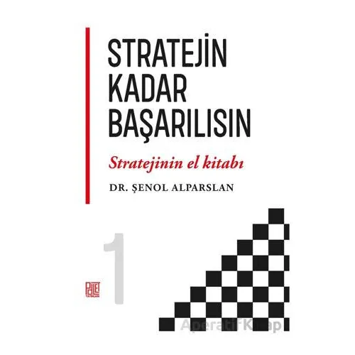 Stratejin Kadar Başarılısın - Şenol Alparslan - Palet Yayınları