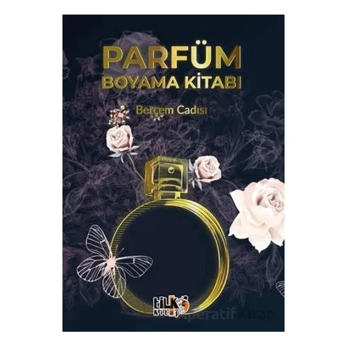 Parfüm Boyama Kitabı - Berçem Cadısı - Tilki Kitap