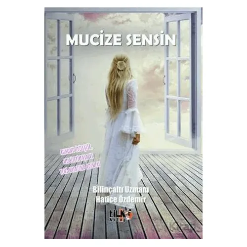 Mucize Sensin - Hatice Özdemir - Tilki Kitap