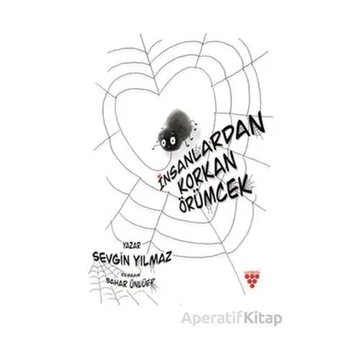 İnsanlardan Korkan Örümcek - Sevgin Yılmaz - Urzeni Yayıncılık