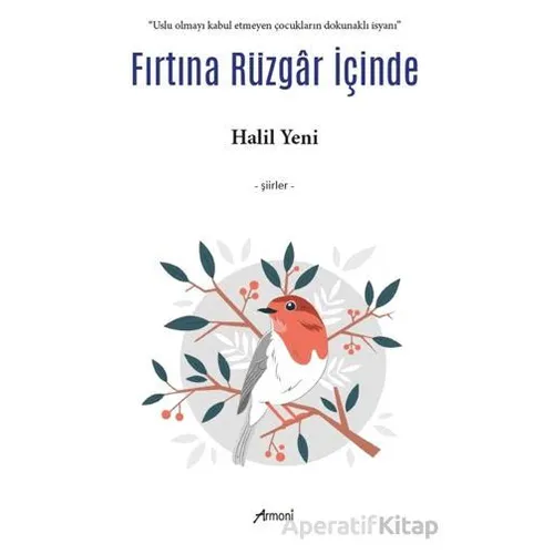 Fırtına Rüzgar İçinde - Halil Yeni - Armoni Yayıncılık