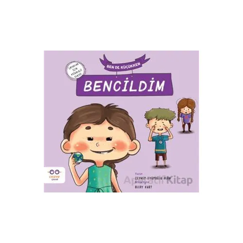 Ben de Küçükken Bencildim - Zeynep Eyüpoğlu Alan - Cezve Çocuk