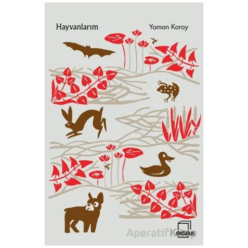 Hayvanlarım - Yaman Koray - Dedalus Kitap