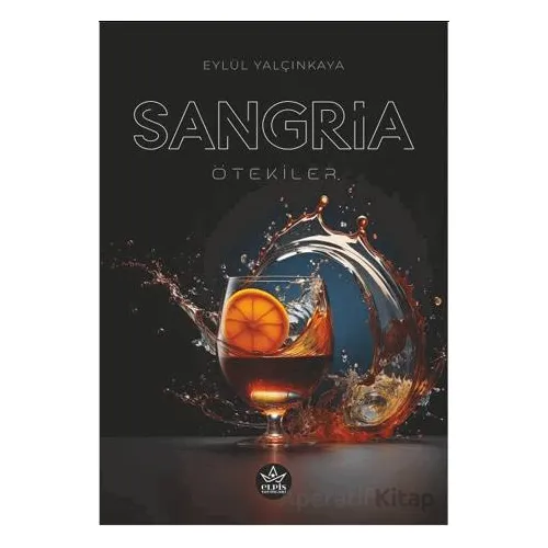 Sangria - Eylül Yalçınkaya - Elpis Yayınları