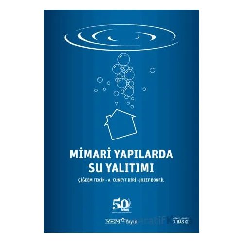 Mimari Yapılarda Su Yalıtımı - A. Cüneyt Diri - YEM Yayın