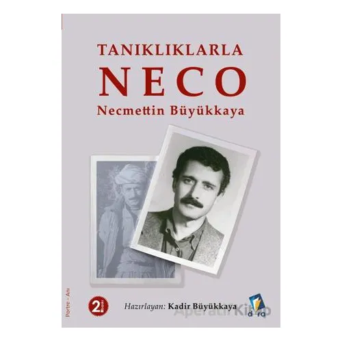 Tanıklıklarla NECO - Necmettin Büyükkaya - Kadir Büyükkaya - Dara Yayınları