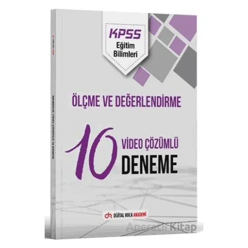 KPSS Eğitim Bilimleri Ölçme ve Değerlendirme Çözümlü 10 Deneme - Kolektif - Dijital Hoca