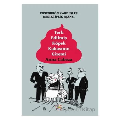 Coscorron Kardeşler Dedektiflik Ajansı - Terk Edilmiş Köpek Kakasının Gizemi
