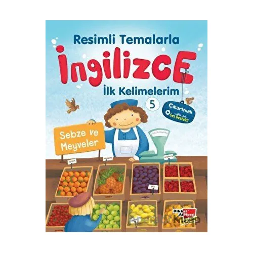 Resimli Temalarla İngilizce İlk Kelimelerim 5 - Sebze ve Meyveler