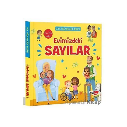 Aile Hikayeleri Serisi: Evimizdekl Sayılar - Kolektif - Dikkat Atölyesi Yayınları