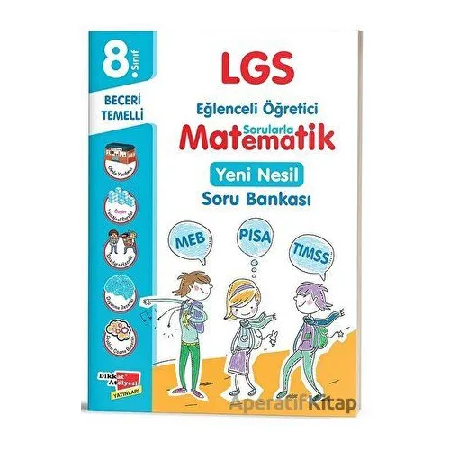 8. Sınıf LGS Matematik Yeni Nesil Soru Bankası - Kolektif - Dikkat Atölyesi Yayınları