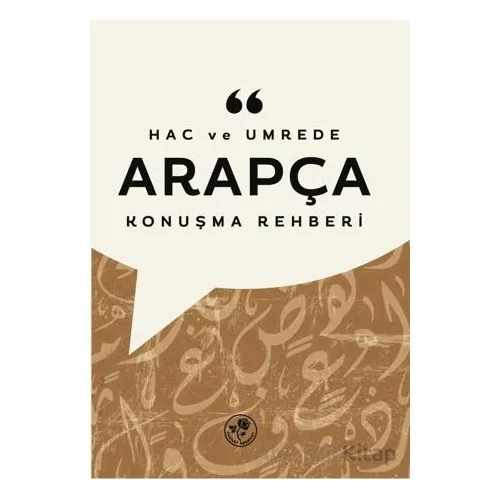 Hac ve Umrede Arapça Konuşma Rehberi - Kolektif - Fazilet Neşriyat