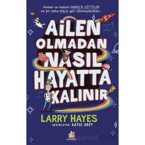 Ailen Olmadan Nasıl Hayatta Kalınır - Larry Hayes - Orman Kitap