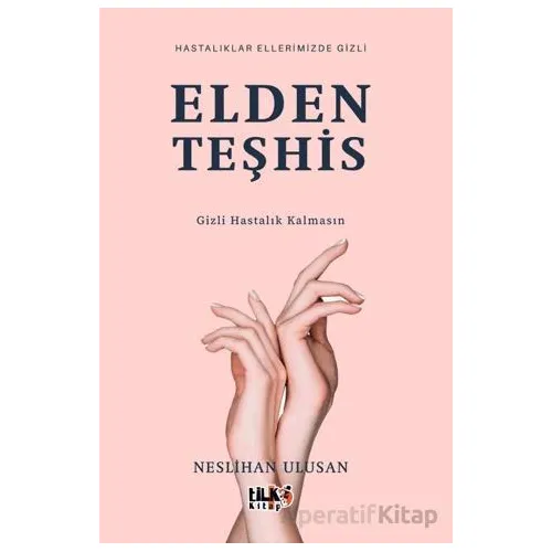 Elden Teşhis - Neslihan Ulusan - Tilki Kitap