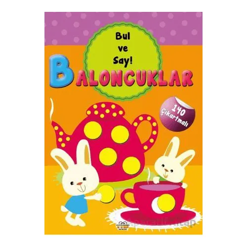 Baloncuklar - Bul ve Say - Kolektif - 0-6 Yaş Yayınları