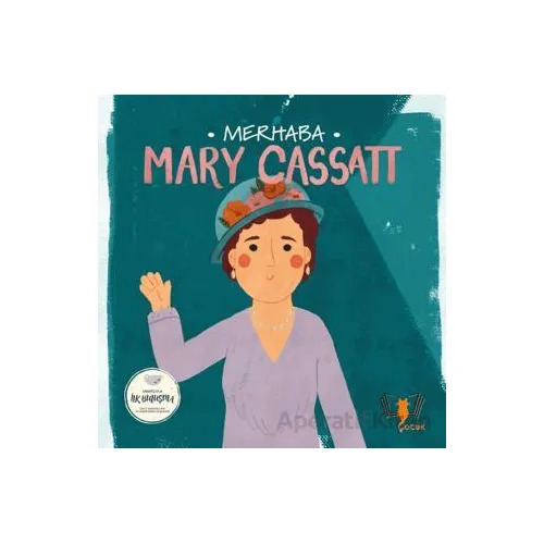 Merhaba Mary Cassatt - Kolektif - Hayalperest Çocuk