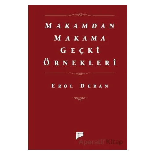 Makamdan Makama Geçki Örnekleri - Erol Deran - Pan Yayıncılık