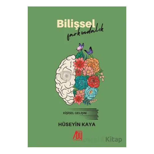 Bilişsel Farkındalık - Hüseyin Kaya - Baygenç Yayıncılık