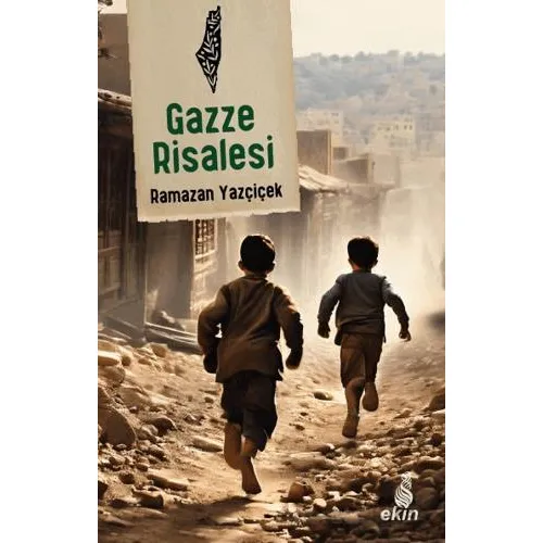 Gazze Risalesi - Ramazan Yazçiçek - Ekin Yayınları