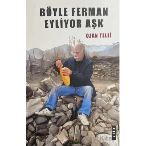 Böyle Ferman Eyliyor Aşk - Ozan Telli - Sidar Yayınları