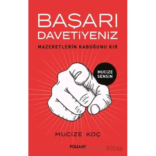 Başarı Davetiyeniz - Mucize Koç - Foliant Yayınları