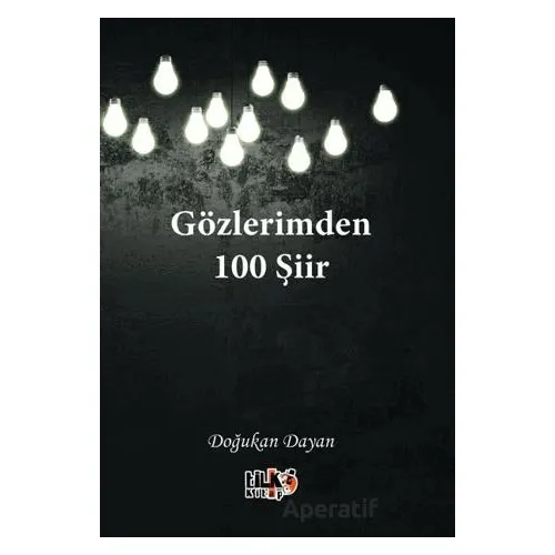 Gözlerimden 100 Şiir - Doğukan Dayan - Tilki Kitap
