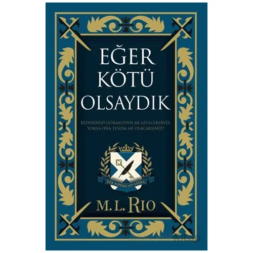 Eğer Kötü Olsaydık - M. L. Rio - Ren Kitap