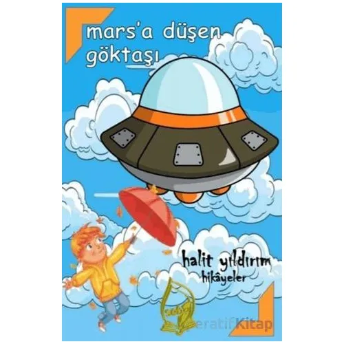 Marsa Düşen Göktaşı - Halit Yıldırım - Sebe Yayınları