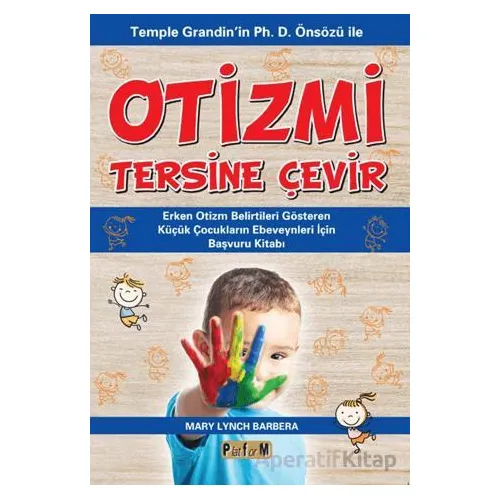 Otizmi Tersine Çevir - Mary Lynch Barbera - Platform Yayınları